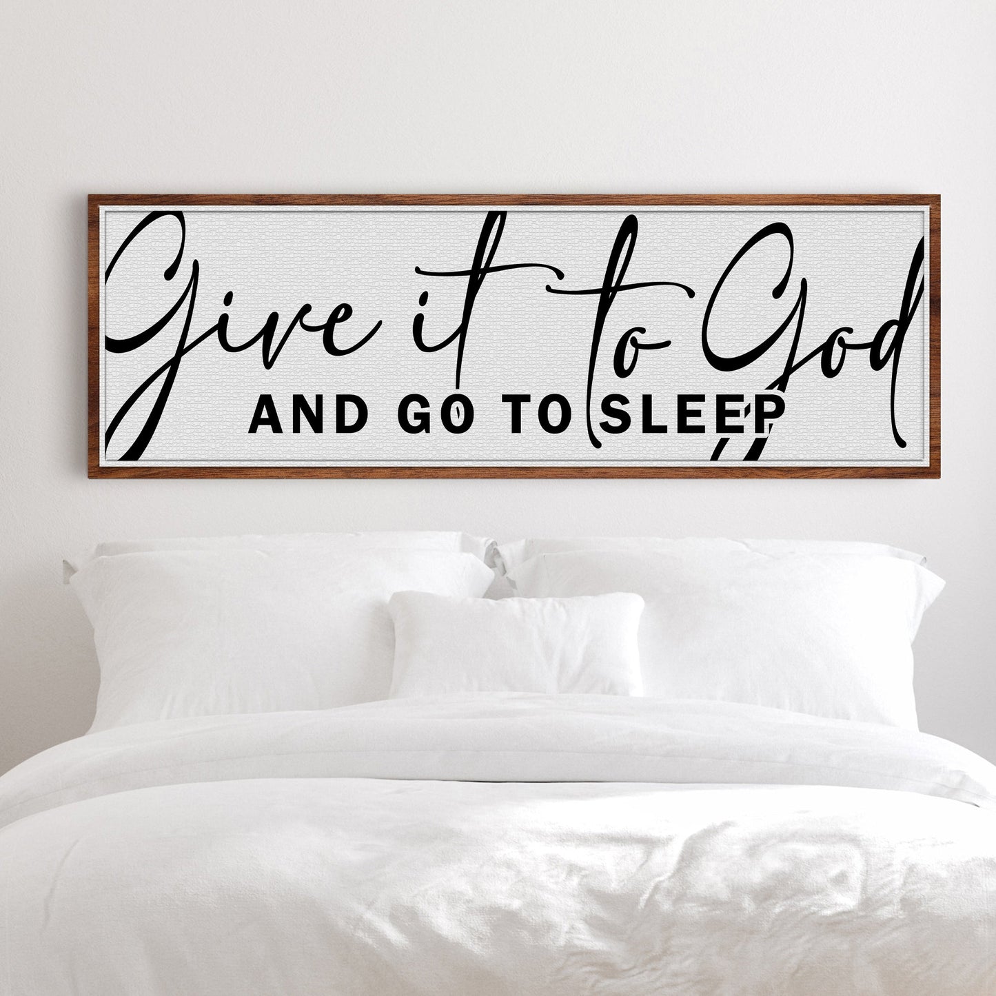 Give It To God And Go To Sleep Sign VIII