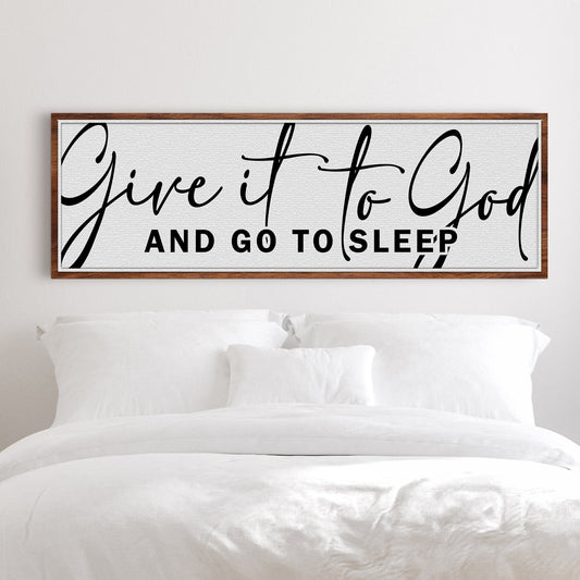 Give It To God And Go To Sleep Sign VIII