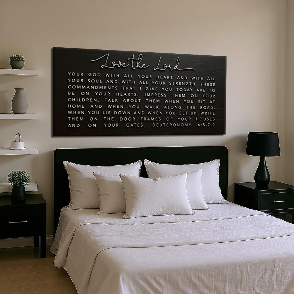 Love The Lord Your God - Deuteronomy 6:5-9 Faith Sign