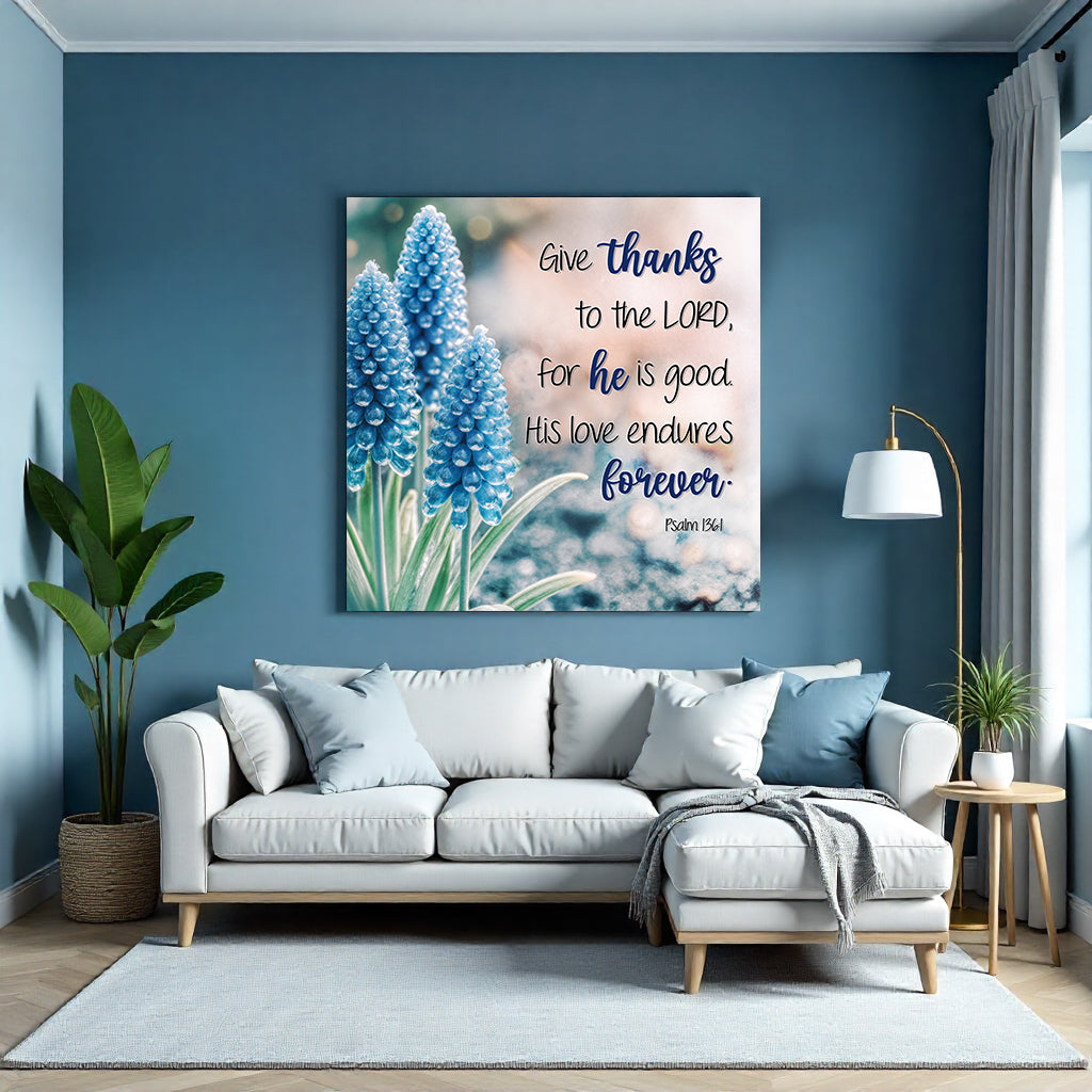 Psalm 136:1 - Give Thanks To The Lord Faith Wall Sign