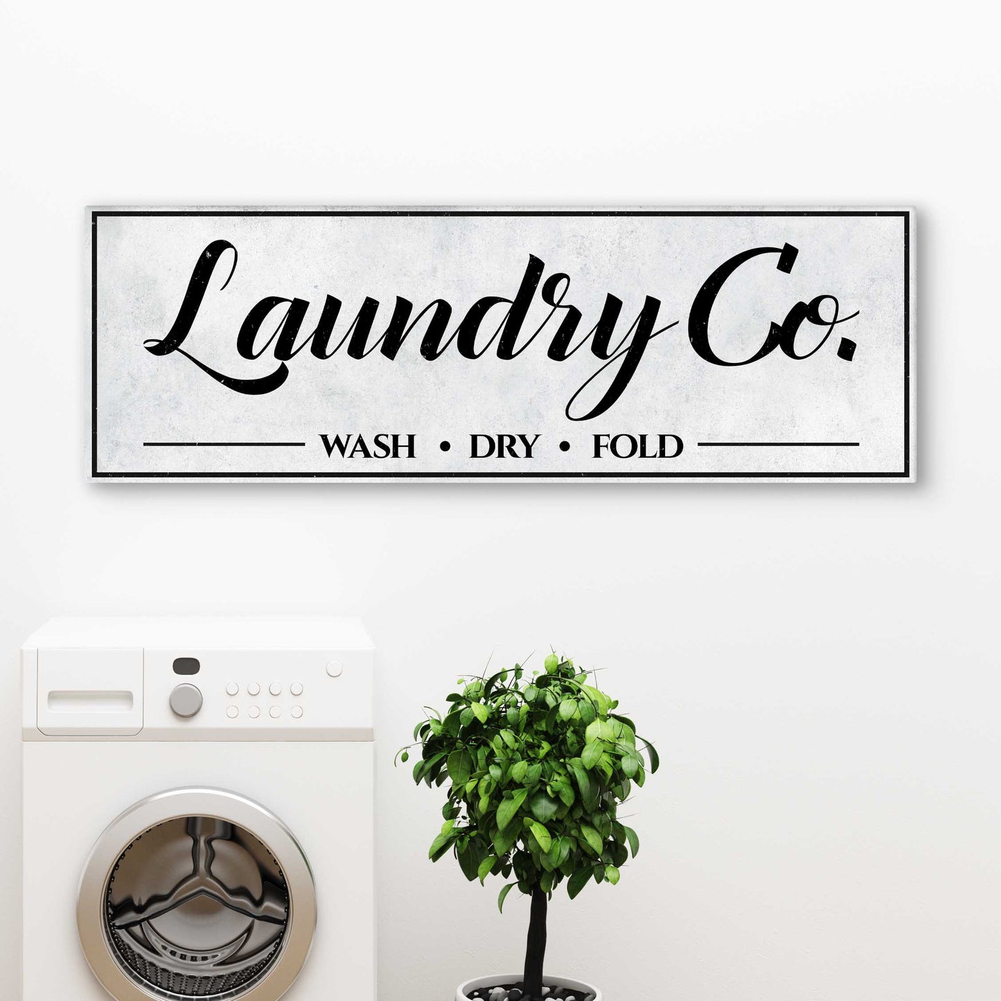 Laundry Co Wash Dry Fold Sign