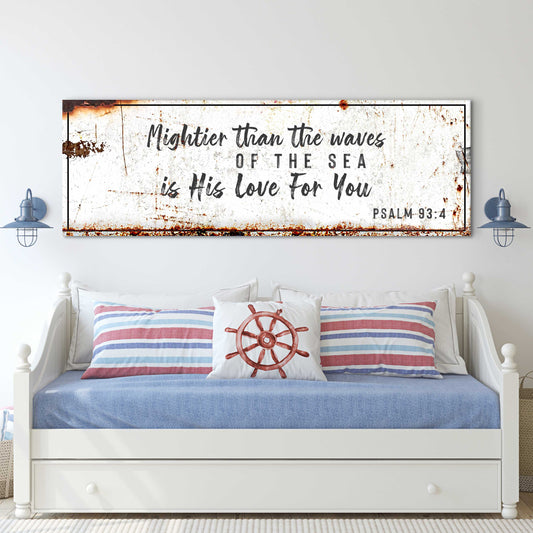 Psalm 93:4 - Mightier Than The Waves Is His Love Rustic Sign