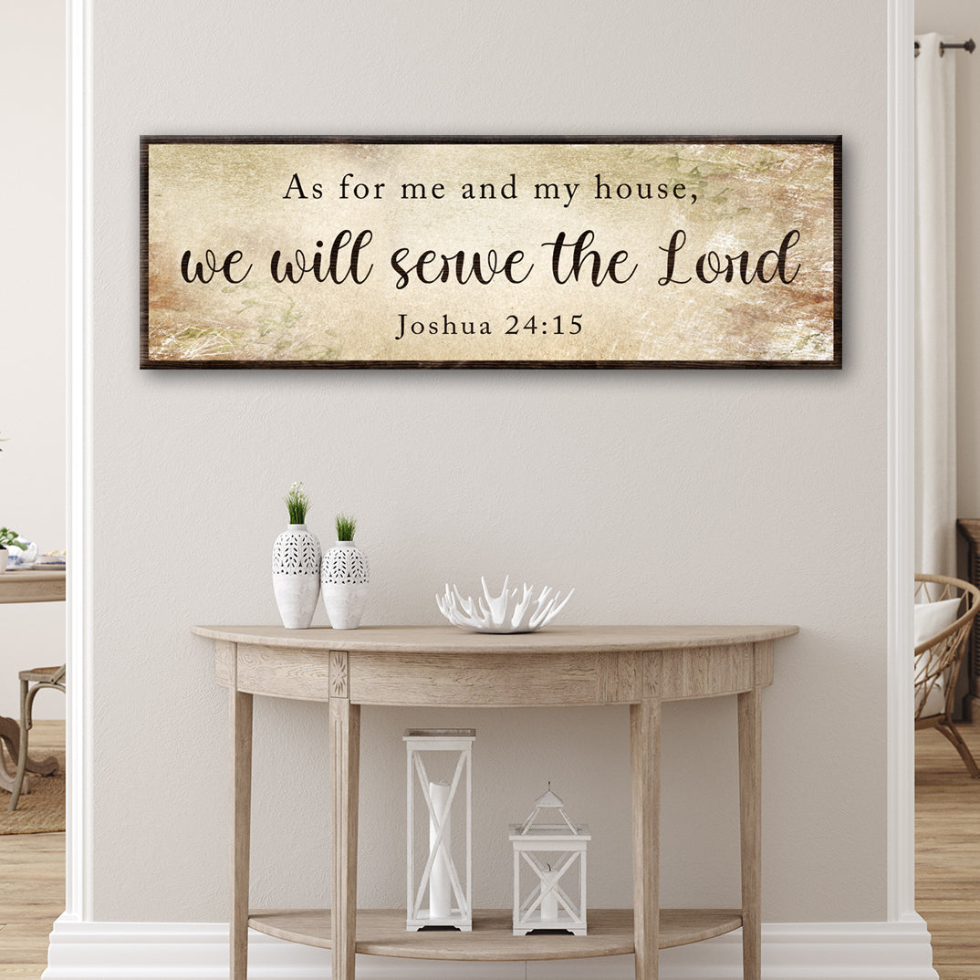 Joshua 24:15 - We Will Serve The Lord Sign II
