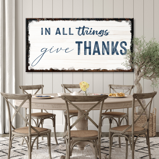 In All Things Give Thanks Sign II