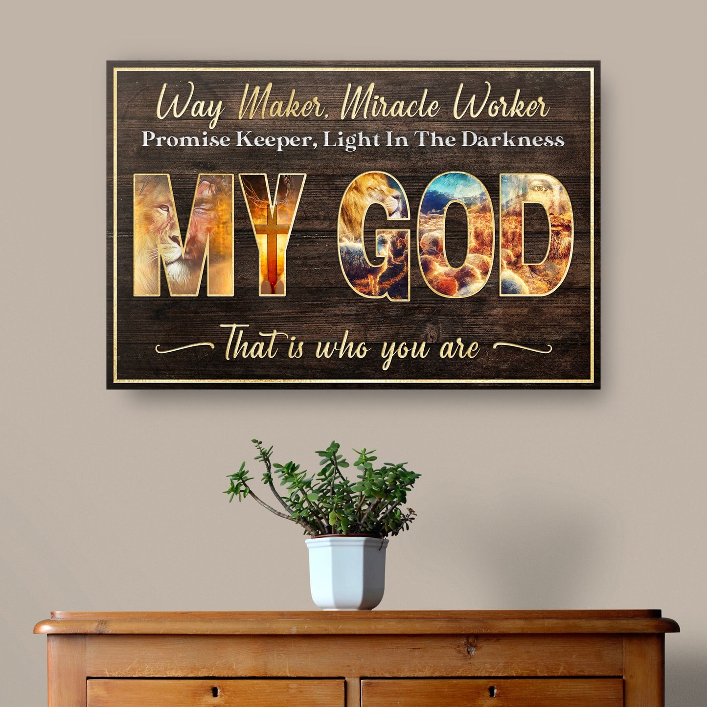 My God Way Maker Miracle Worker Sign