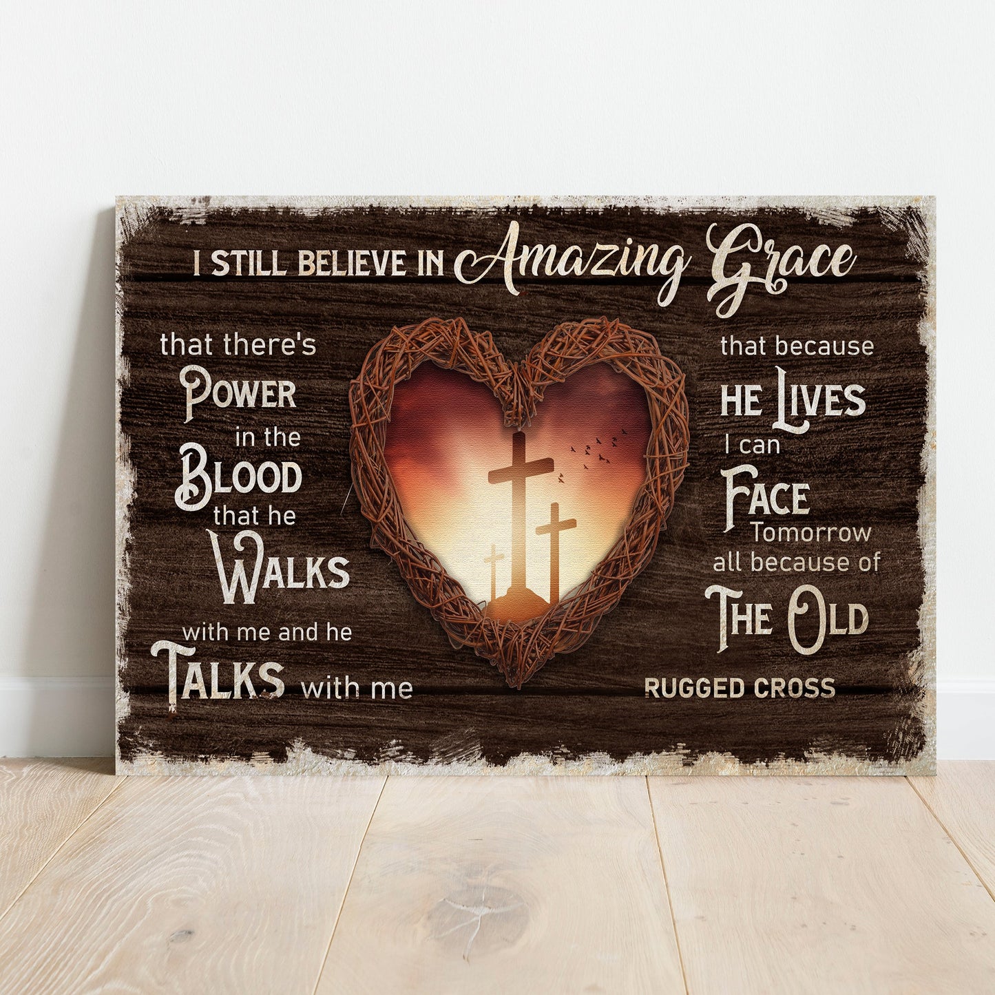 I Still Believe In Amazing Grace Sign V