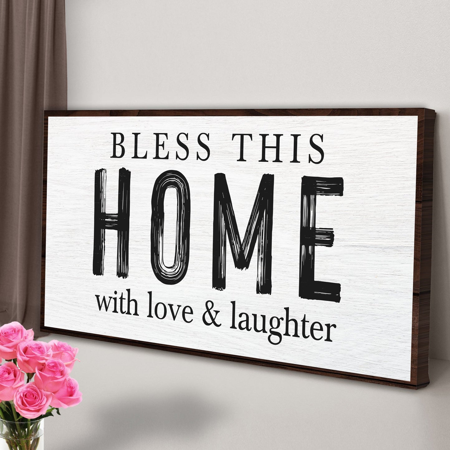Bless This Home With Love And Laughter Sign III