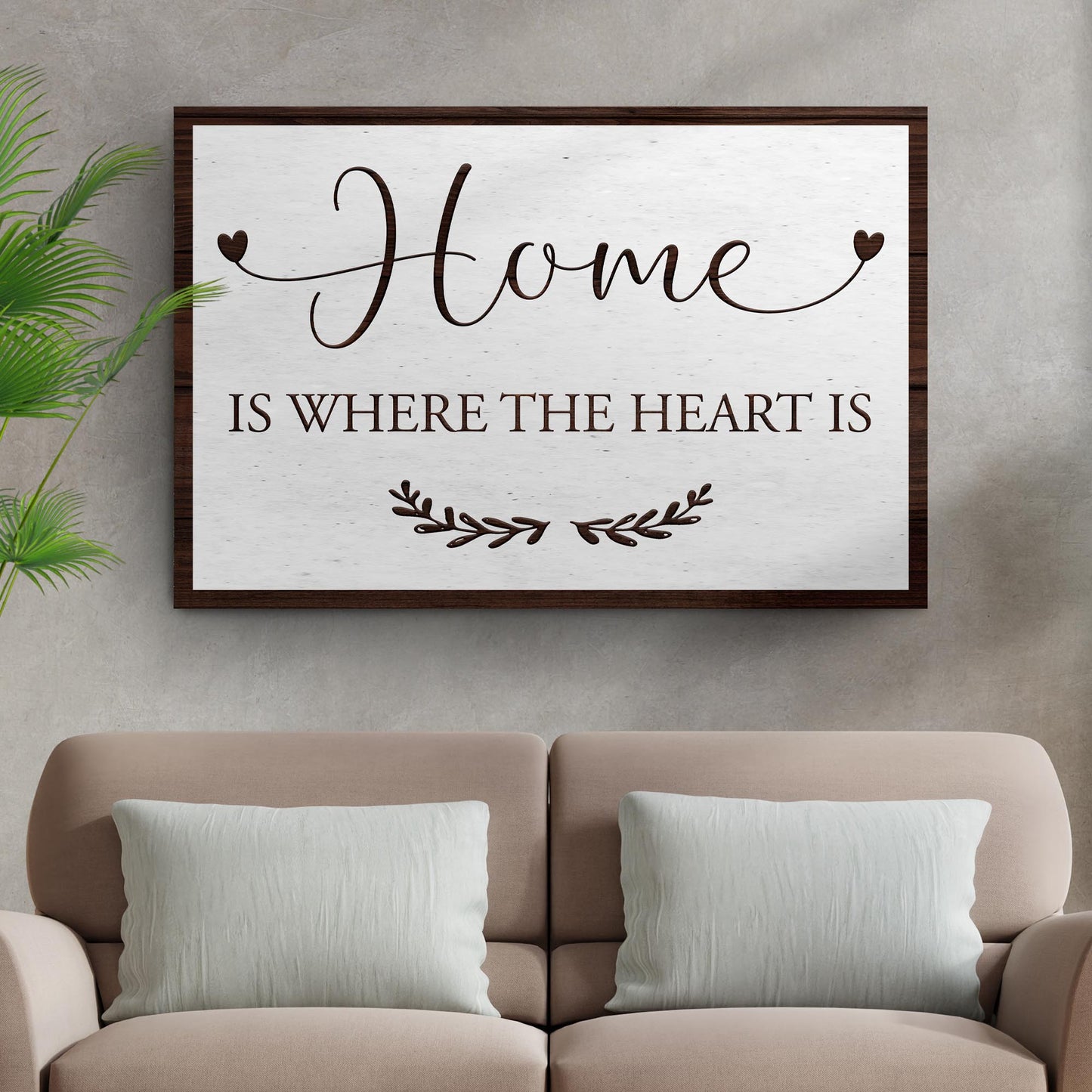 Home Is Where The Heart Is Sign II