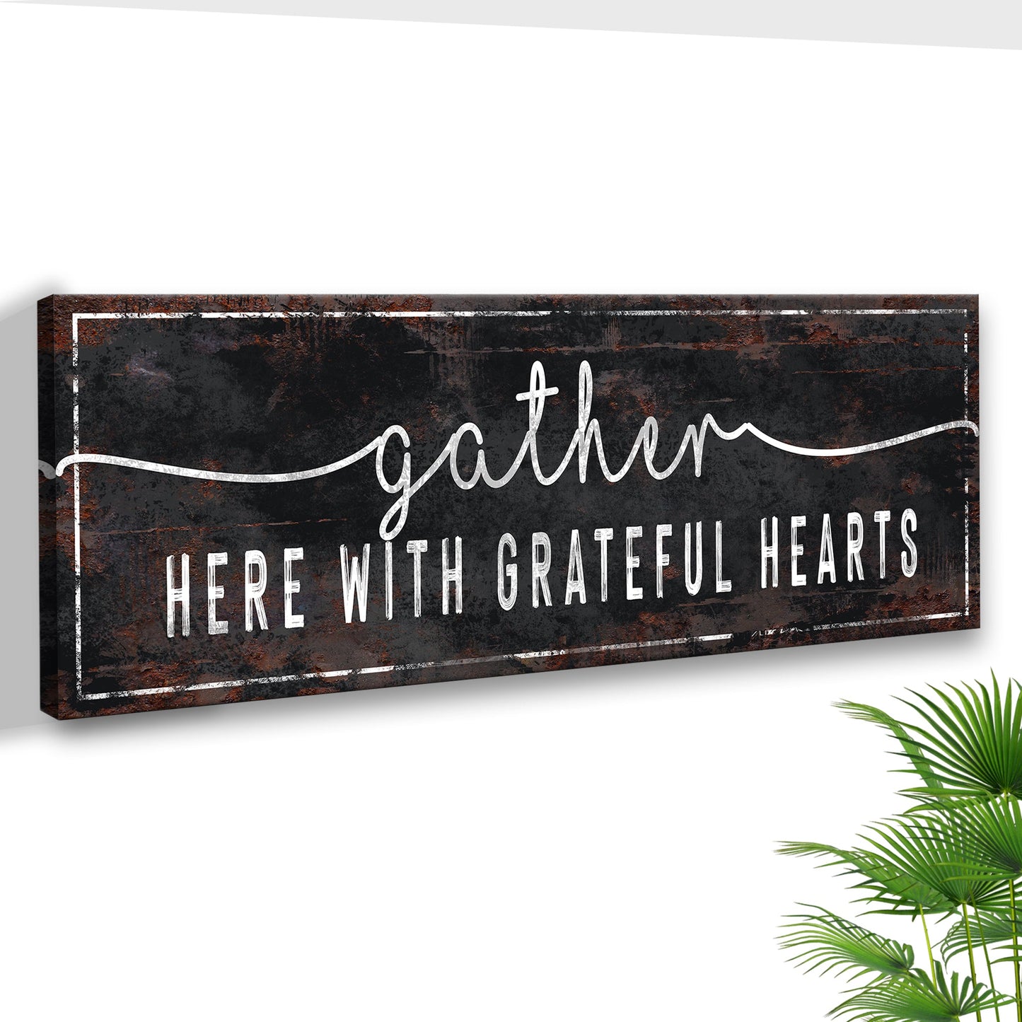 Gather Here With Grateful Hearts Sign III
