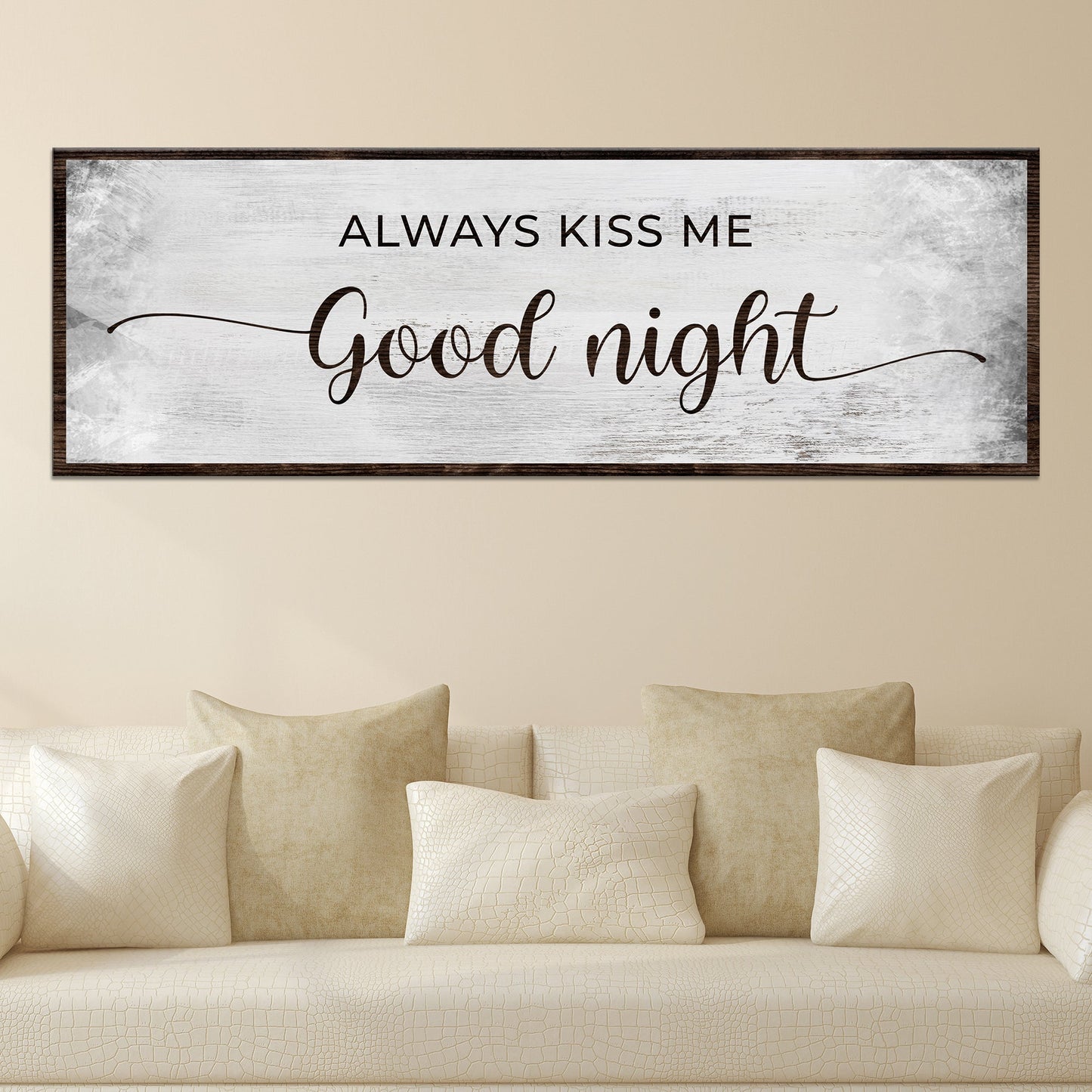Always Kiss Me Good Night Couple Sign
