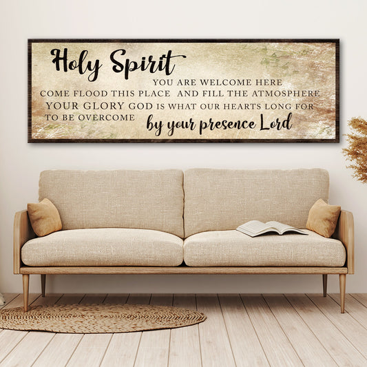 Holy Spirit You Are Welcome Here Sign VI