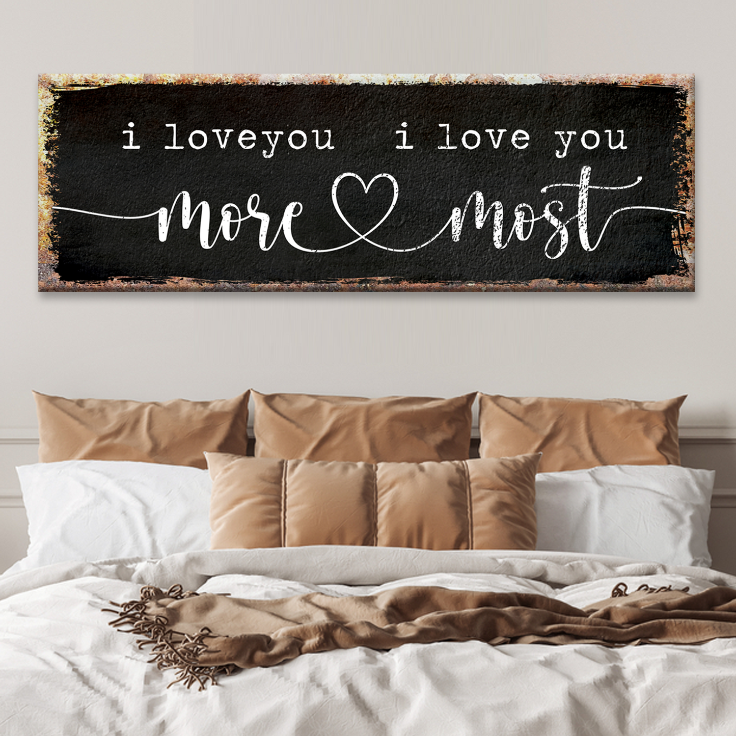 I Love You More I Love You Most Sign III