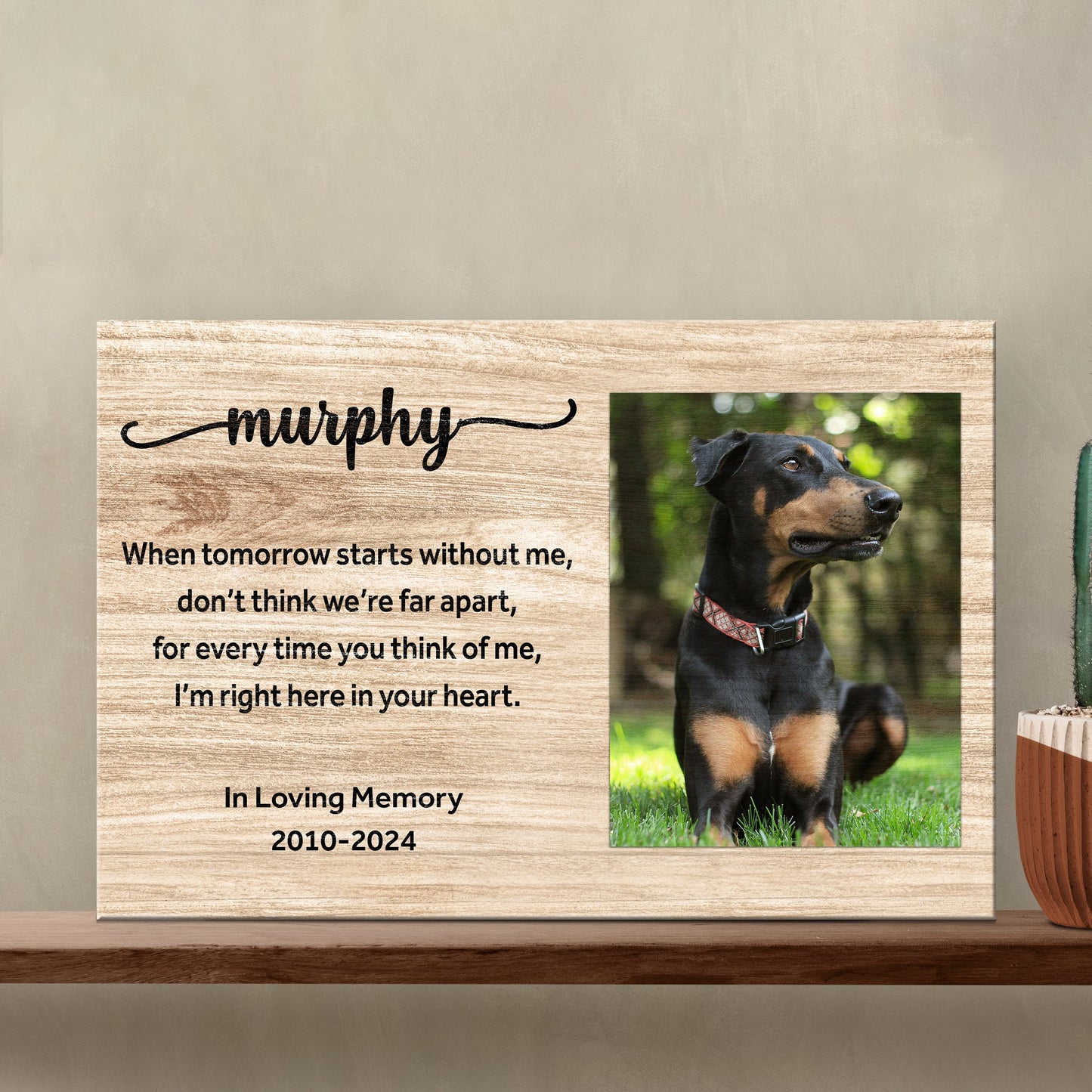 Pet Memorial Sign When Tomorrow Starts Without Me II