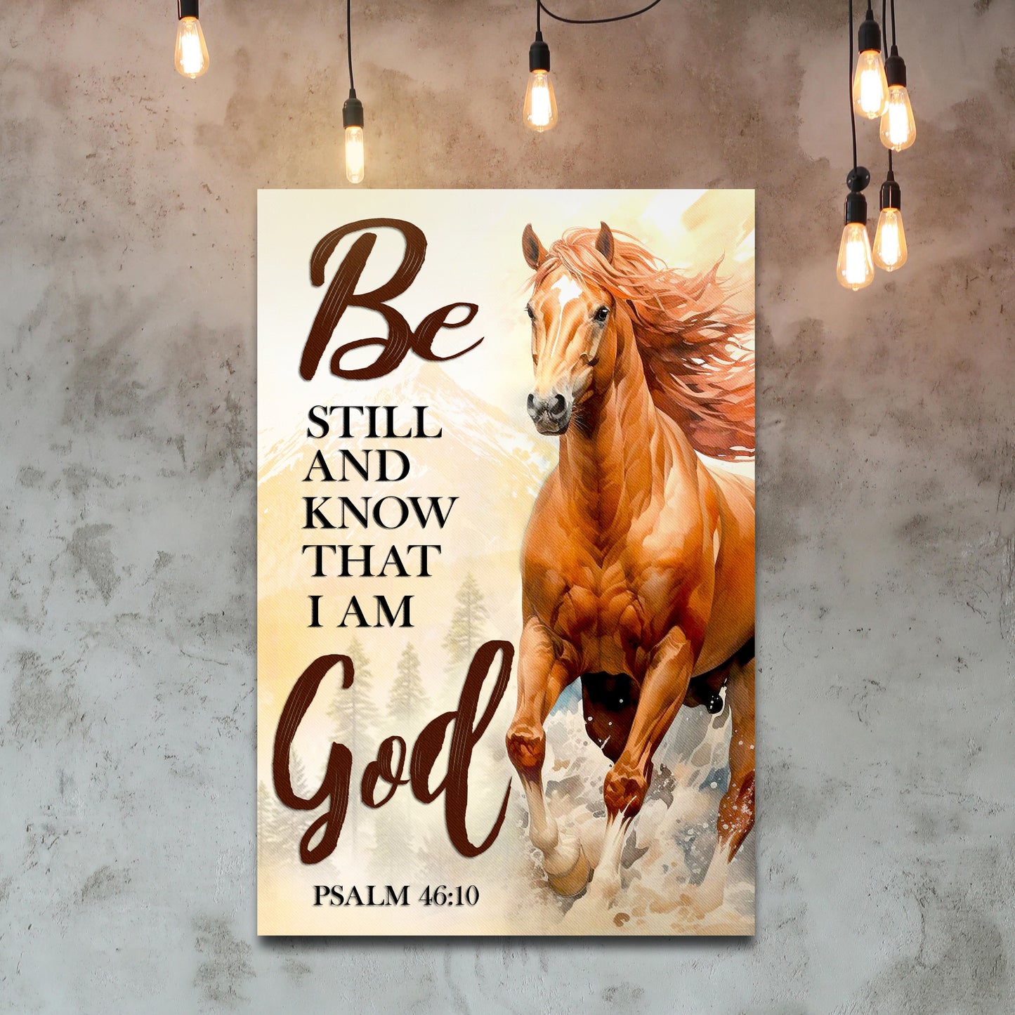 Be Still And Know That I Am God Psalm 46:10 Faith Sign VI