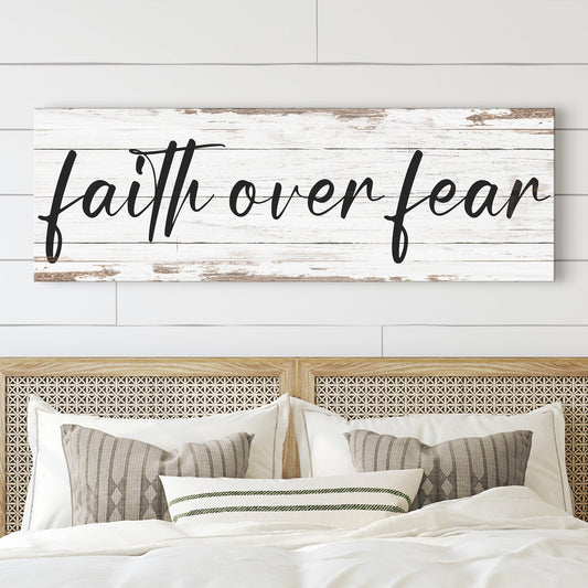 Faith Over Fear Faith Sign III