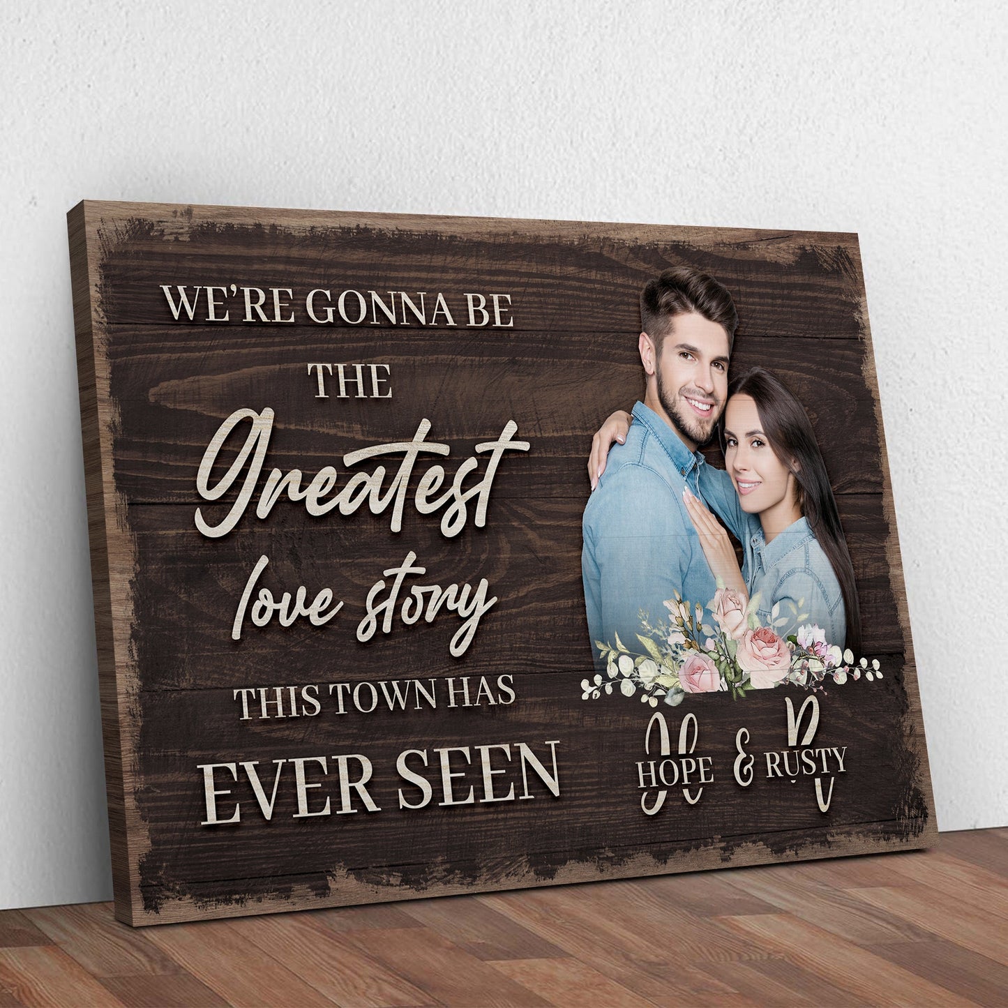 Greatest Love Story In Town Sign