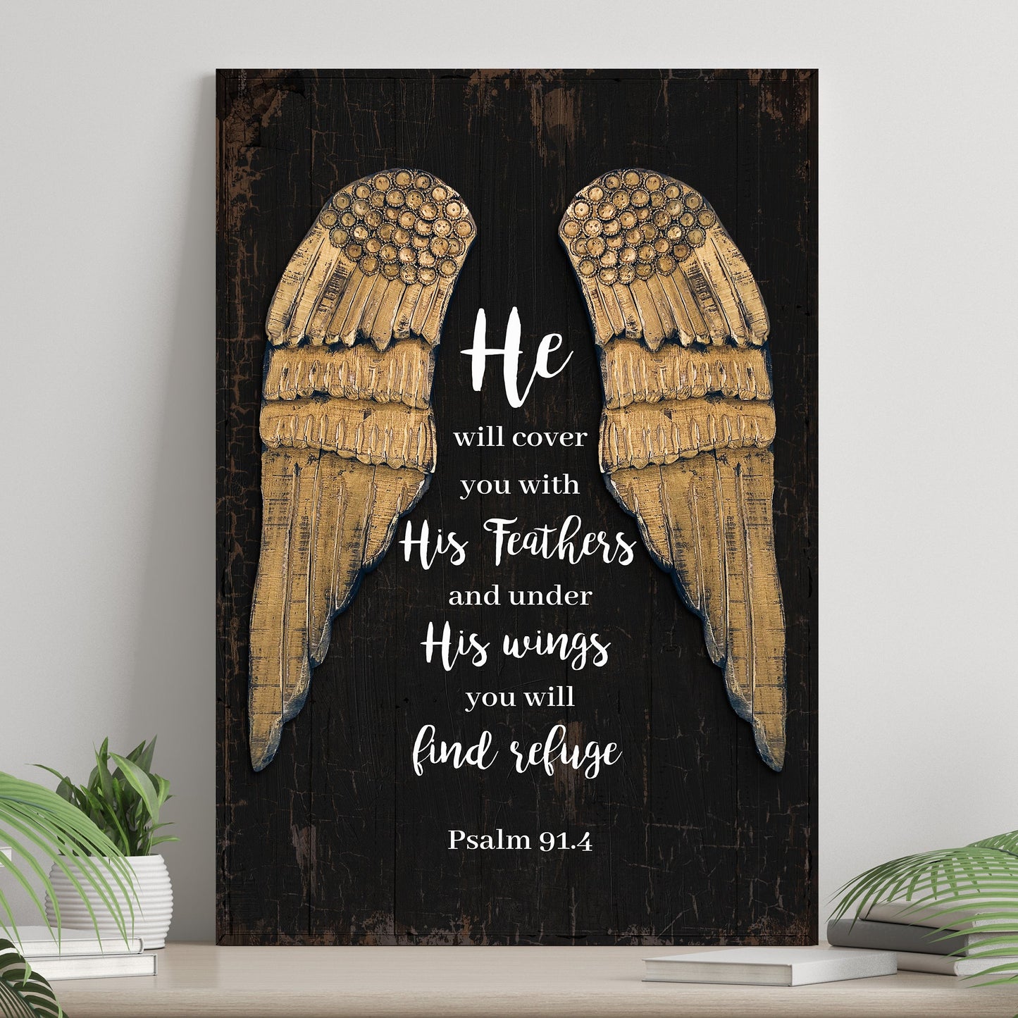 Psalm 91:4 He Will Cover You With His Feathers Sign II